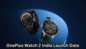 OnePlus Watch 2 India Launch Date