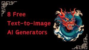 8 Free Text-to-Image AI Generators