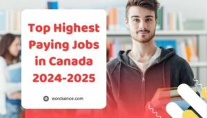 Top Highest Paying Jobs in Canada 2024-2025