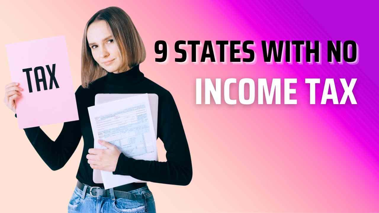 9 States With No Income Tax